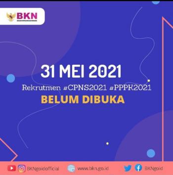 Pendaftaran CPNS dan PPPK 2021 Batal Dibuka Pada 31 Mei